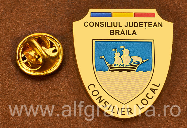 Insigna Consilier Judetean Braila placata cu aur Insigna placata cu aur Consilier Local Braila